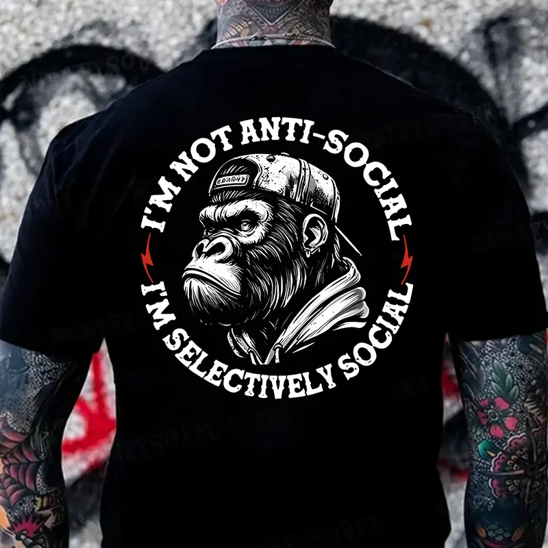 I'm Not Anti-Social I'm Selectively Social T Shirt – Funny Gorilla Attitude Hoodie for Men – Introvert Humor Graphic Sweatshirt