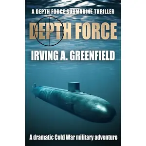 USED-Depth Force: A dramatic Cold War military adventure by Greenfield, Irving a. (Paperback)