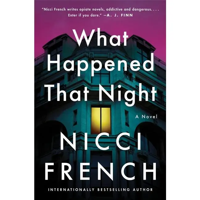 What Happened That Night by Nicci French (Hardcover)