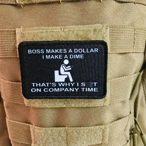 Boss makes a dollar I make a dime that's why I poop on company time 2"x3" morale patch with hook and loop backing black