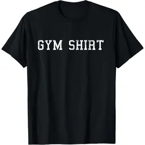 100% Cotton Printed Street-Style T-Shirt Shirt That Says Gym T Shirt Funny Workout Shirts Men Women T-Shirt