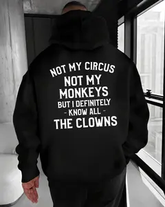 Not My Circus Not My Monkeys Funny Sarcastic Quote T-Shirt, Hoodie, Crewneck Sweatshirt, Dark Humor Attitude Shirt for Men, Menswear, Streetwear