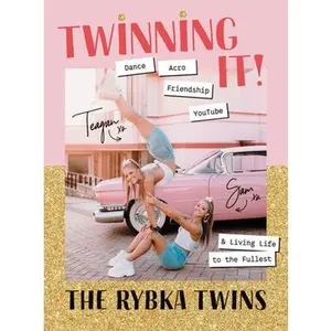 USED-Twinning It: Dance, Acro, Youtube & Living Life to the Fullest by Rybka, Teagan (Paperback)