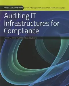 USED-Auditing IT Infrastructures for Compliance (Information Systems Security & Assurance) by Martin M. Weiss (Paperback)
