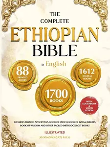 Solomon's Gate Press The Complete Ethiopian Bible in English Illustrated Edition Includes Missing Apocrypha Book of Enoch Book of Ezra Jubilees Book of Wisdom and Other Sacred Orthodox Lost Books Paperback August 16 2025
