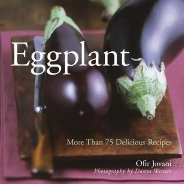 USED Book - Eggplant: 75+ Delicious Recipes Introductory Guide by Ofir Jovani (Soft Covers, 0.78 lbs) - English, Gift for Cooking Enthusiasts