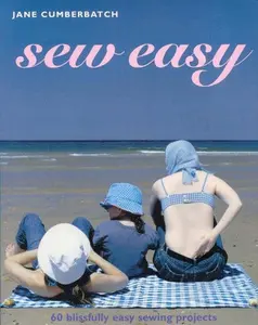 USED-Sew Easy: 60 Blissfully Easy Sewing Projects by Jane Cumberbatch (Paperback)