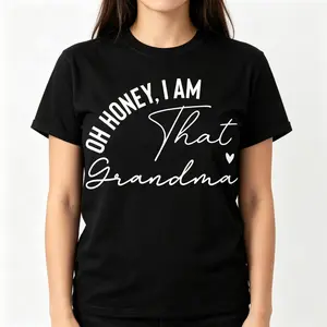 Custom Grandma Shirt Oh Honey I Am That Custom Tee Personalized Mama Aunt Gift Trendy Script Family Top