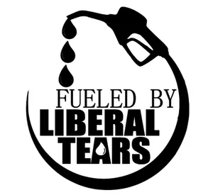 funny fueled by liberal tears gas vinyl decal sticker 5"