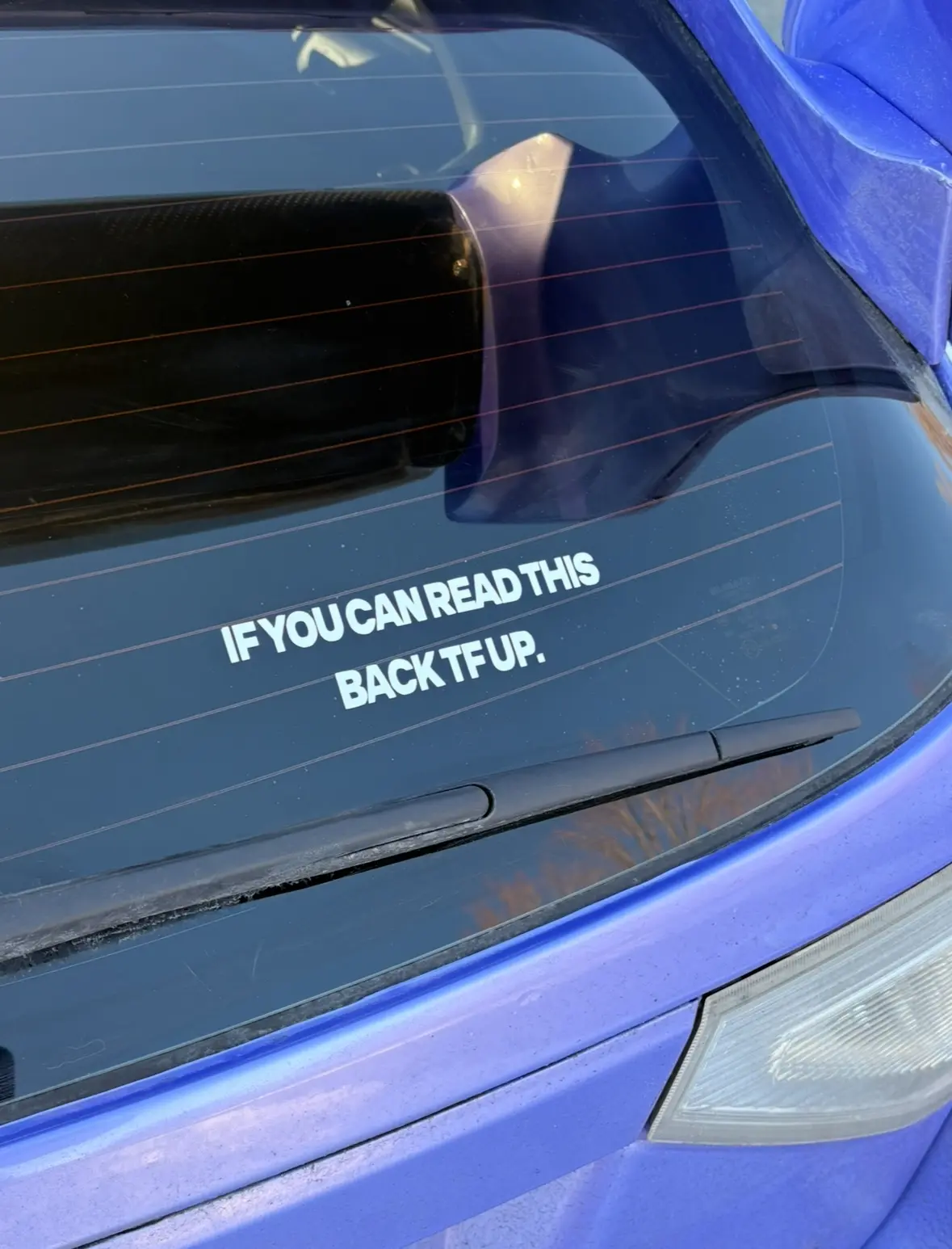 Car/ Truck Bumper Sticker Funny If You Can Read This Back TF Up