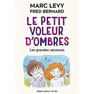 USED-Le Petit Voleur d'ombres - tome 5 Les grandes vacances - Tome 5 (5) by Marc Levy (Paperback)