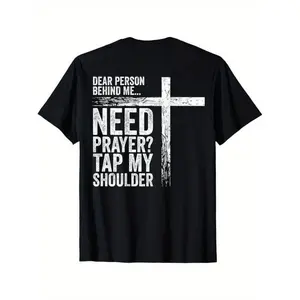 Dear Person Behind Me Need Prayer Tap My Shoulder (On Front) T-Shirt