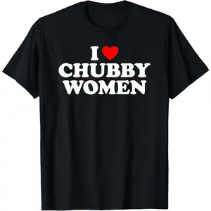 100%cotton I Love Chubby Women T-Shirt