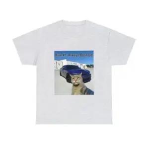 Rule 1 Always Boss Up Cat Shirt Menswear Top Cat Meme Positi T-Shirt