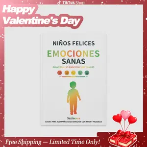 Happy Children, Healthy Emotions: A Loving Guide to Help Your Kids Recognize, Express, and Regulate Their Feelings. Strengthen Their Empathy, Self-Esteem, and Emotional Security, and Grow Together in Understanding and Love.Valentine's Day Gifts