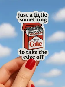 Diet Coke Fridge Cig Sticker, Take The Edge Off Sticker, Diet Coke Sticker