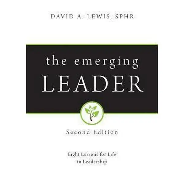 USED Book - The Emerging Leader: Eight Lessons for Life in Leadership, 2nd Edition by David A. Lewis (Paperback) - english