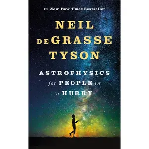 Astrophysics for People in a Hurry -- Neil Degrasse Tyson - Hardcover