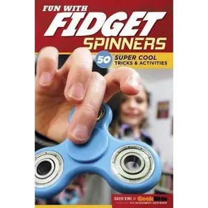 USED-Fun with Fidget Spinners: 50 Super Cool Tricks & Activities by King, David (Paperback)