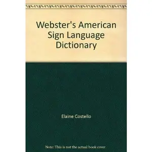 USED-Webster's American Sign Language Dictionary by Elaine Costello (Paperback)