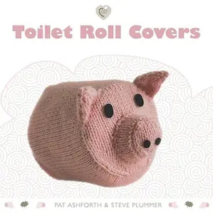 USED-Toilet Roll Covers by Ashforth, Pat (Paperback)