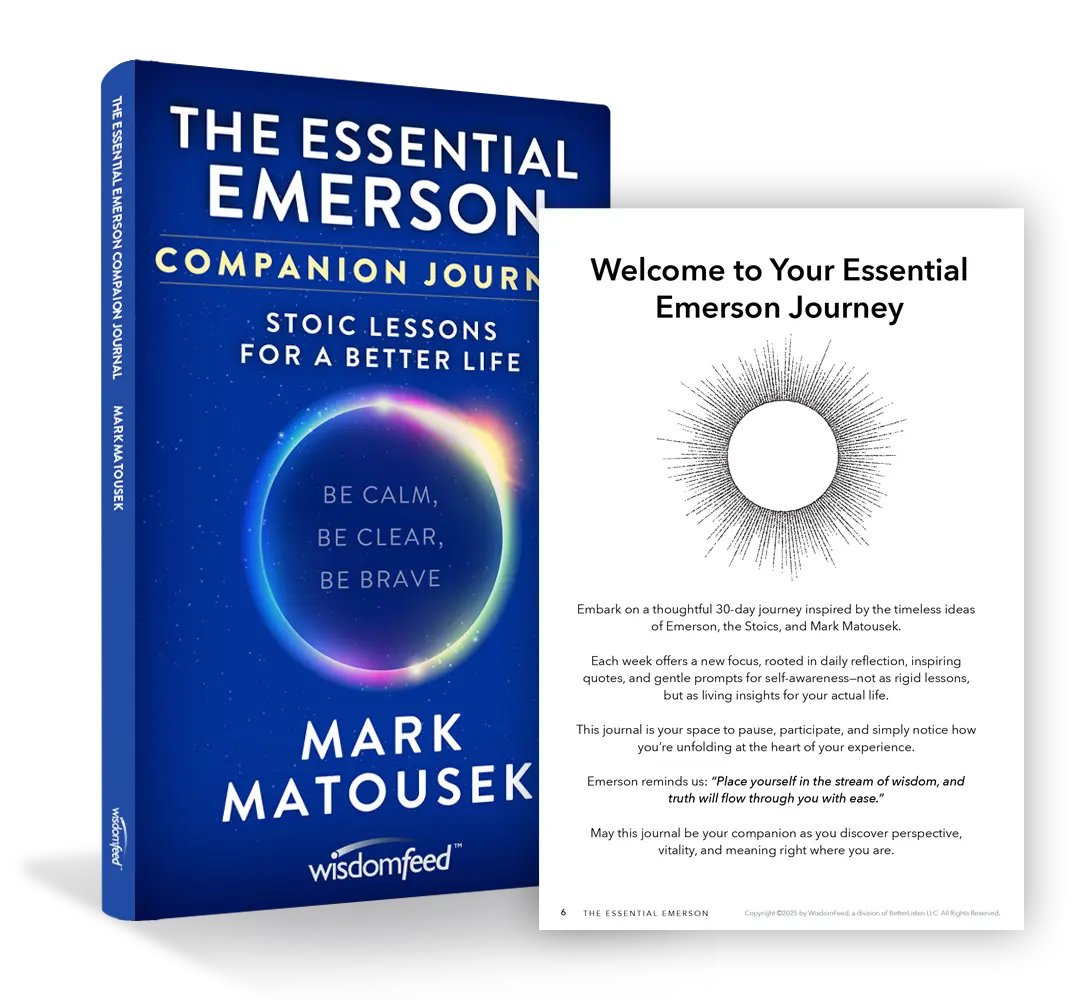 The Essential Emerson Journal: Stoic Lessons for a Better Life with Mark Matousek books - Wisdom For Life You Can Learn and Apply