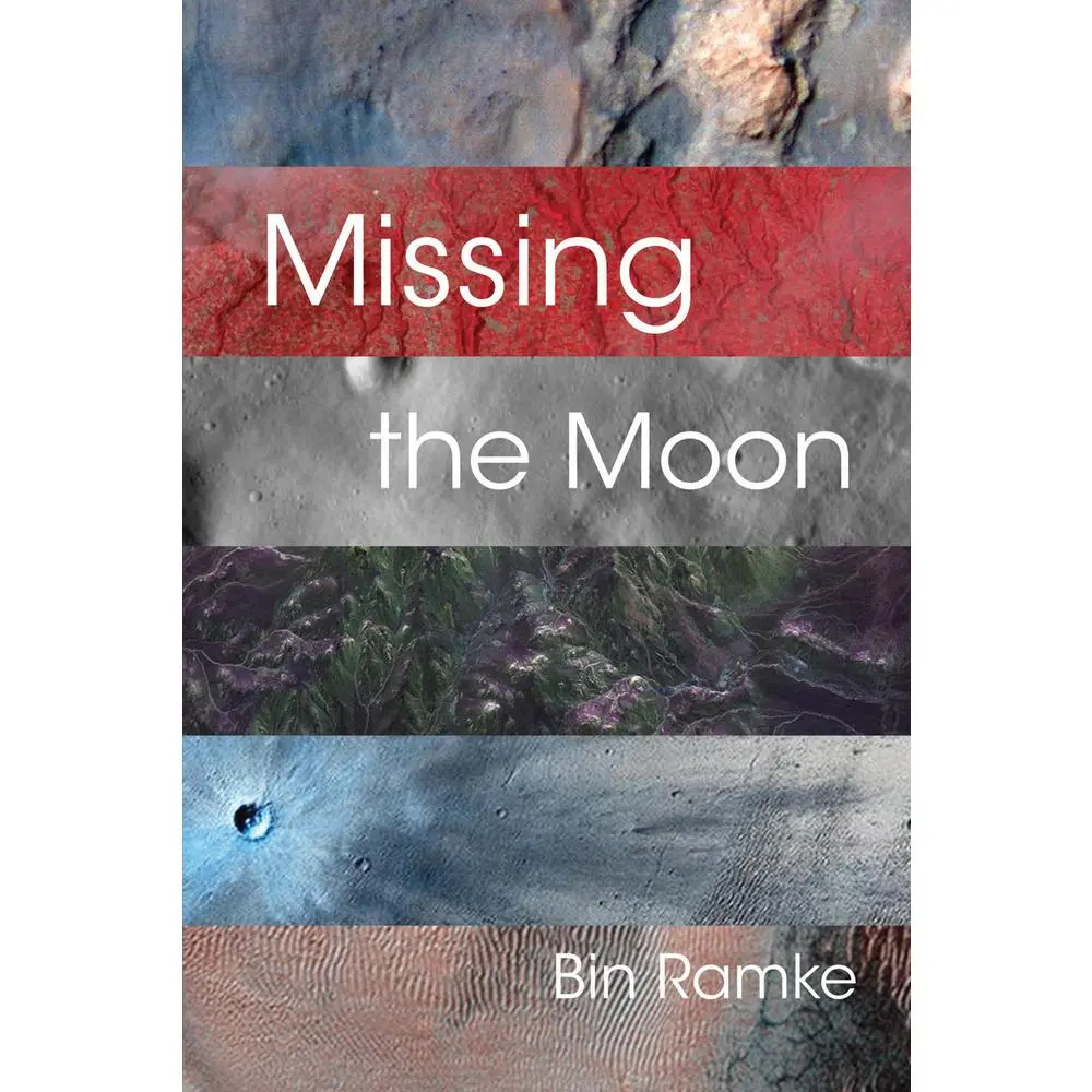 USED-Missing the Moon by Ramke, Bin (Paperback)