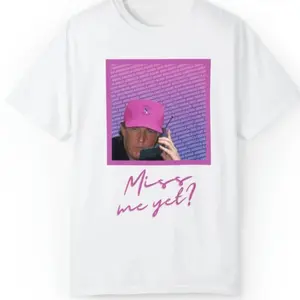 Miss Me Yet Trump Shirt White Top Womenswear Underwear Lady