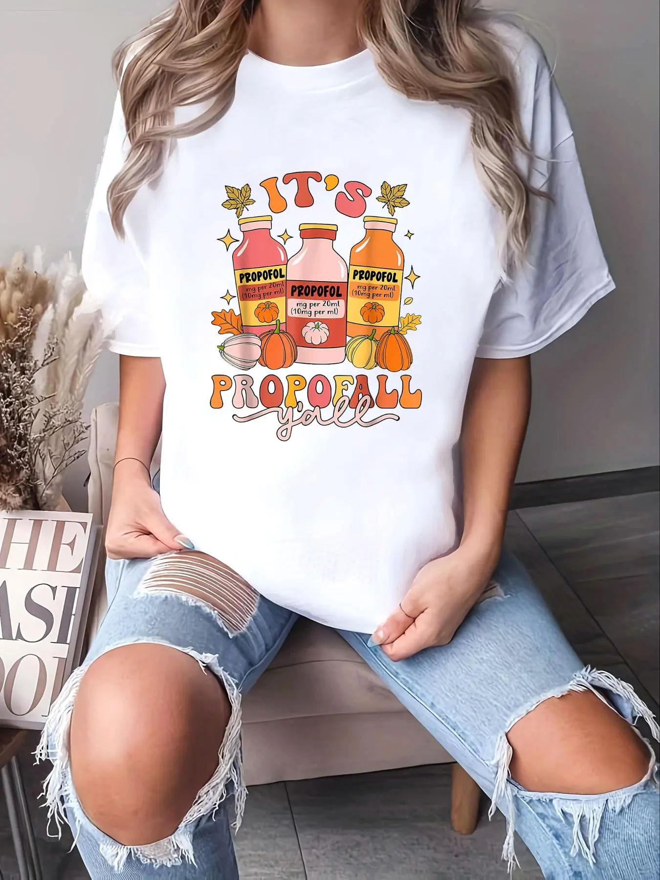 Women's "It's Propofol Y'all" Graphic T-Shirt - 100% Cotton Unisex Casual Loose-Fit Short-Sleeve Top, Thanksgiving Gift for Nurses, Round Neck, All Seasons, Do Not Bleach, Party, Tumble Dry, Shortsleeve, Style, Clothes, Machine Wash, Chic