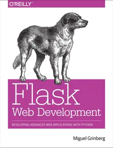 USED-Flask Web Development: Developing Web Applications with Python by Miguel Grinberg (Paperback)