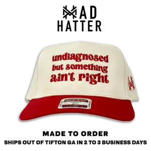 Undiagnosed But Something Ain't Right Embroidered Trucker Hat
