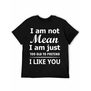 Funny Men's T-shirt-"I'm Not a Bad Person, I'm Just Too Old to Pretend I Like You" Vintage Graphic T-shirt, Cotton, Casual Summer Short-Sleeved Top, Perfect Birthday Gift for Him, Black Ribbon White Text
