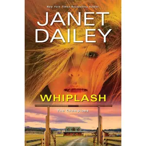USED-Whiplash: An Exciting & Thrilling Novel of Western Romantic Suspense by Dailey, Janet (Hardcover)