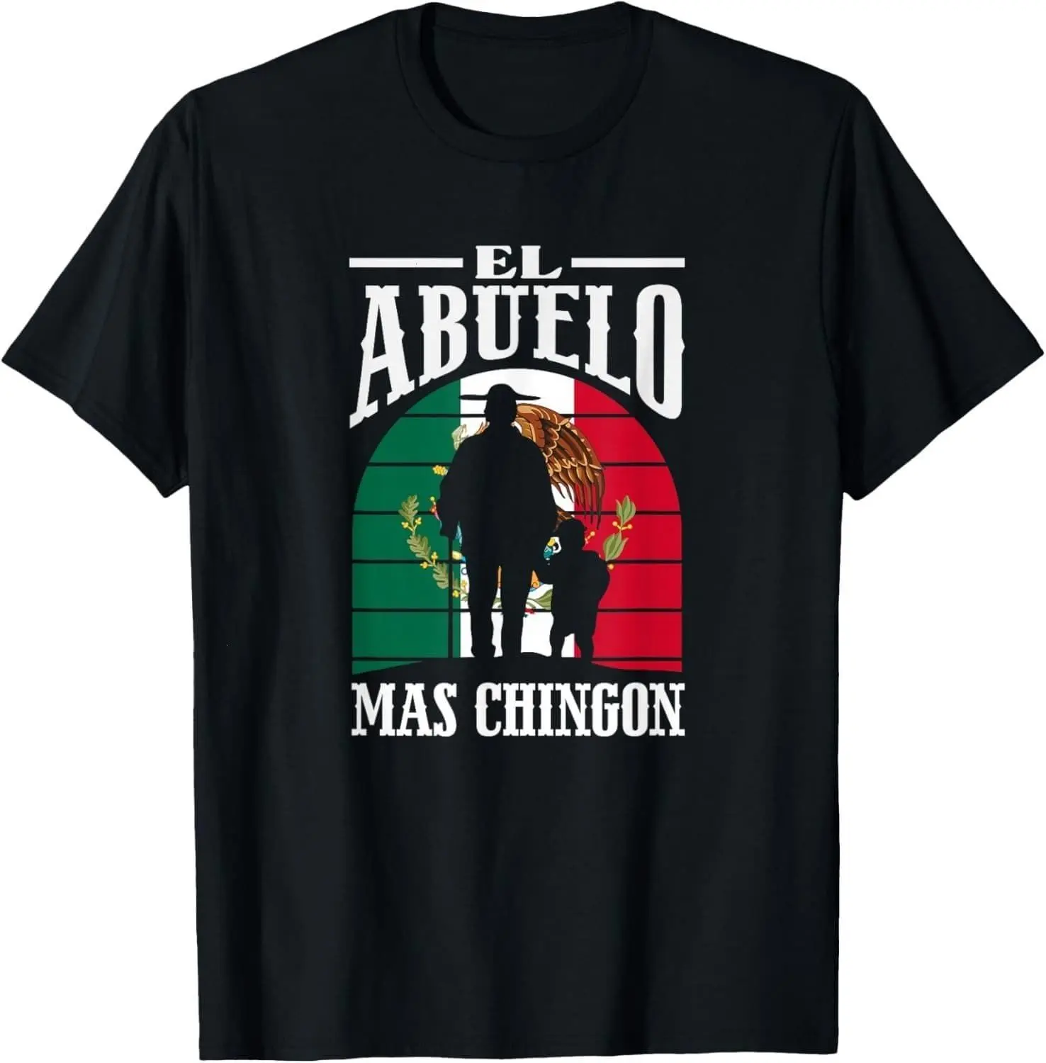 El Abuelo Mas Chingon Funny Mexico Mexican Grandpa T-Shirt unisex Tee