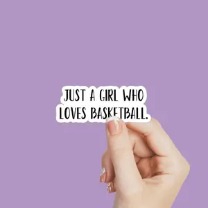 sport - just a girl who loves basketball sticker