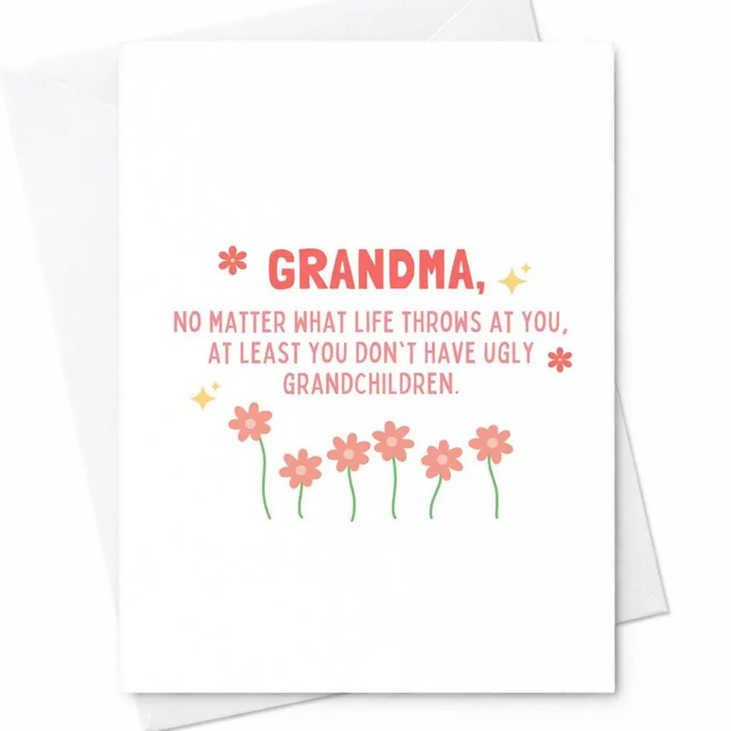 Grandm, You Dont Have Ugly Grandchildren