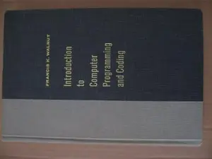 USED-Introduction to Computer Programming and Coding by Francis K. Walnut (1968-03-01) Hardcover by Francis K. Walnut (Unknown)