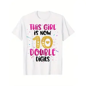 This Girl Is Now 10 Double Digits Birthday Gifts 10 Year Old T-Shirt (3-13Y)