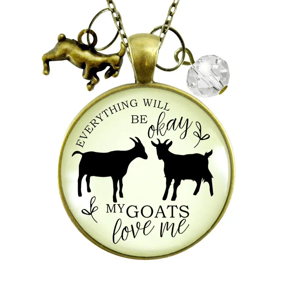 Goats Necklace All is Okay My Goats Love Me Farm Inspired Jewelry