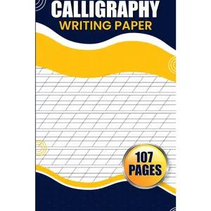 Calligraphy Writing Paper: Unleash Your Hand Lettering Skills. A Calligrapher's Workbook with Over 100+ Practice Sheets
