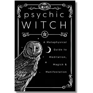 Psychic Witch: A Metaphysical Guide to Meditation, Magick & Manifestation (Mat Auryn's Psychic Witch, 1), Psychic Witch Metaphysical Guide, psychic witch