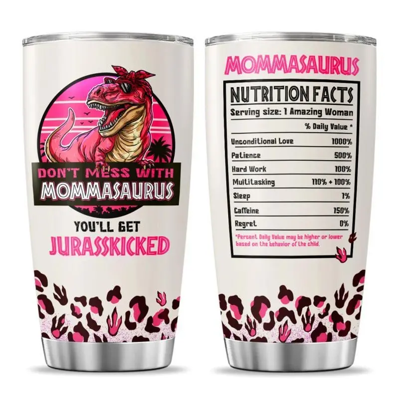 [Sale off up to 50%] Mommasaurus Nutrition Facts Tumbler Gift For Mom, Drinkware Flasks, Gift For Mothers' Day, Mother's Birthday, Gift For Mama, Gift For Grandma