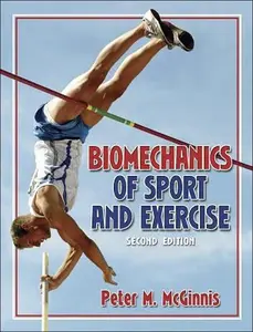 USED-Biomechanics of Sport and Exercise, 2nd Edition by Peter M. McGinnis (Hardcover)