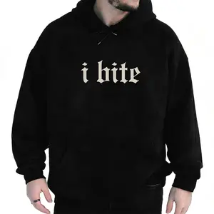 Gothic I Bite T-Shirt Hoodie Funny Crewneck Sarcastic Meme Humor Outfits Funny Gift Made In USA For Women For Men [MaleStyles 180G/230G 100% cotton short-sleeve/hoodie, soft and comfortable]