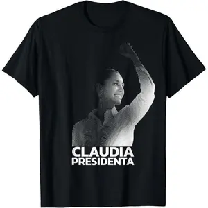 Claudia Sheinbaum President 2024 T-Shirt, Unisex Made in the USA, Full Colors, Full Sizes, For Men, For Women