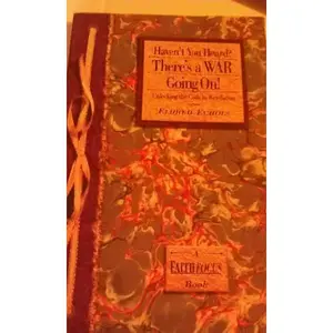 USED Book - Haven't you heard? there's a war going on: Unlocking the code to Revelation (A faithfocus book) by Eldred Echols (Paperback) - english