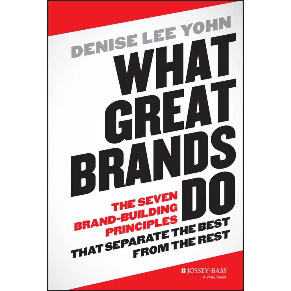 USED-What Great Brands Do by Yohn, Denise Lee (Hardcover)