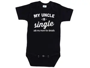 Newborn Onesies MY UNCLE is single ask my mom for details, Cute Baby Onesie, Baby Shower Gift, Grandparent Baby Announcement Onesie, Baby Clothes, Coming Home Cute Outfit, Funny Baby Onesie BodySuit or Toddler T-Shirt, Gift for kids, Gift for new moms