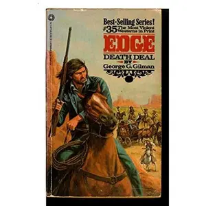 USED-DEATH DEAL (EDGE) by GEORGE G. GILMAN (Paperback)