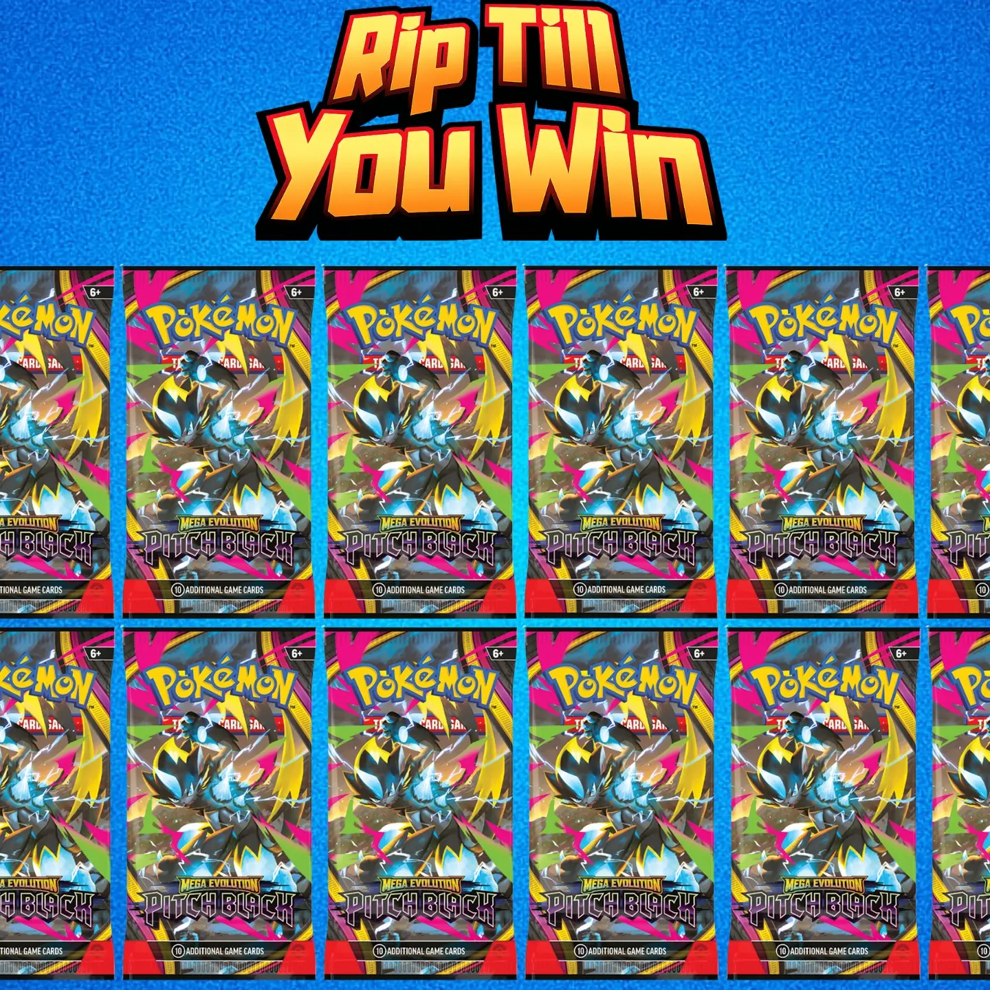 RIP TILL YOU WIN PITCH BLACK (EX OR BETTER)
